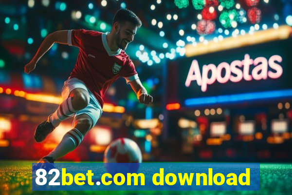 82bet.com download